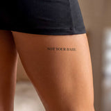 Not your babe Tattoo