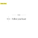 Follow your heart Tattoo